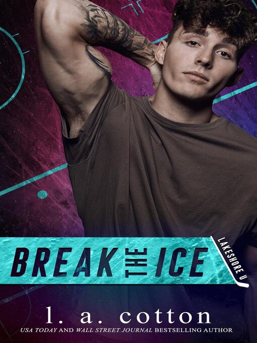 Title details for Break the Ice by L. A. Cotton - Available